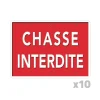 Lot de 10 Panneaux « Chasse interdite » Akilux 26x20cm* Discount