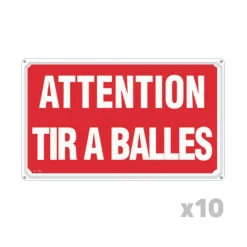 Lot de 10 Panneaux ATTENTION TIR A BALLES Akilux 26 x 20cm* Discount