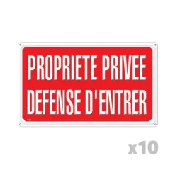Lot de 10 Panneaux PROPRIETE PRIVEE DEFENSE D'ENTRER Akilux 35 x 25cm* New