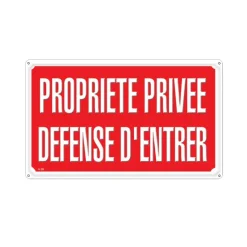 Panneau PROPRIETE PRIVEE DEFENSE D'ENTRER Alu 35 x 25cm* Online